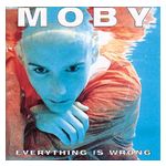 Moby: Everything Is Wrong [LP] - VINYL Product Image