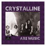 Crystalline: Axe Music [LP] - VINYL Product Image