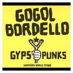 Gogol Bordello: Gypsy Punks: Underdog World Strike [LP] [VINYL] [Explicit Content] Product Image