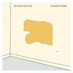 Sandro Perri: In Another Life [LP] - VINYL Product Image