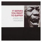 John Lee Hooker: It Serves You Right to Suffer [LP] - VINYL Product Image