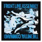 Front Line Assembly: The Initial Command [LP] [VINYL] Product Image