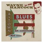 Wayne Hancock: A-Town Blues [LP] - VINYL Product Image