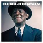 Bunk Johnson: Rare & Unissued Masters, Vol. 1: 1943-45 [LP] - VINYL Product Image