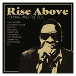 Tomar and the FCs: Rise Above [LP] - VINYL Product Image