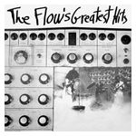 Flow: The Flow's Greatest Hits [LP] [VINYL] Product Image