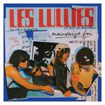 Les Lullies: Mauvaise Foi [LP] - VINYL Product Image