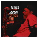 Dexter Gordon: A Swingin' Affair [LP] - VINYL Product Image