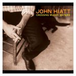 John Hiatt: Crossing Muddy Waters [LP] - VINYL Product Image