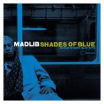 Madlib: Shades of Blue [LP] - VINYL Product Image