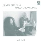 Silver Apples: Mirage [LP] - VINYL Product Image