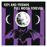 Kepi Ghoulie & Friends: Full Moon Forever [LP] - VINYL Product Image