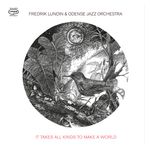 Odense Jazz Orchestra: It Takes All Kinds to Make a World [LP] [LP] [VINYL] Product Image