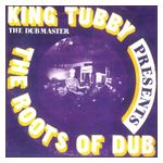 King Tubby: The Roots of Dub [LP] - VINYL Product Image