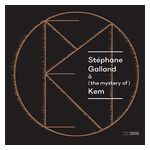 Stephane Galland: & (the mystery of) Kem [LP] [VINYL] Product Image