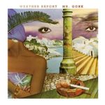 Weather Report: Mr. Gone [LP] - VINYL Product Image