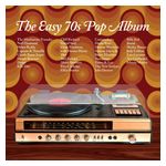 Various Artists: The Easy '70s Pop Album [LP] - VINYL Product Image