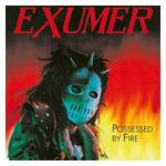 Exumer: Possessed by Fire [LP] [VINYL] Product Image