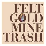 Felt: Goldmine Trash [LP] - VINYL Product Image