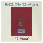 Horse Jumper of Love: So Divine [LP] - VINYL Product Image