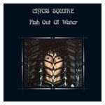 Chris Squire: Fish Out of Water [LP] - VINYL Product Image
