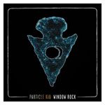 Particle Kid: Window Rock [LP] - VINYL Product Image