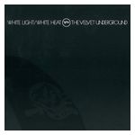 The Velvet Underground: White Light/White Heat [Bonus Tracks] [LP] - VINYL Product Image