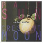 Cowboy Junkies: Pale Sun, Crescent Moon [LP] - VINYL Product Image
