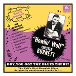 Howlin' Wolf: Boy You Got the Blues There!, Vol. 1 [LP] - VINYL Product Image