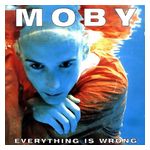 Moby: Everything Is Wrong [LP] - VINYL Product Image