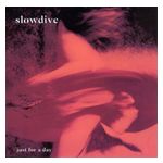 Slowdive: Just for a Day [LP] - VINYL Product Image