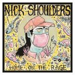 Nick Shoulders: Home on the Rage [LP] - VINYL Product Image