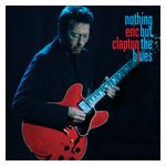Eric Clapton: Nothing But the Blues [Video] [LP] - VINYL Product Image