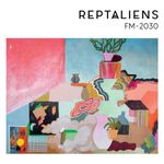 Reptaliens: FM-2030 [LP] - VINYL Product Image