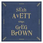 Seth Avett: Seth Avett Sings Greg Brown [LP] - VINYL Product Image