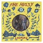 The Hussy: Looming [LP] - VINYL Product Image
