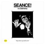 Rob Zabrecky: Seance! With Zabrecky [LP] - VINYL Product Image