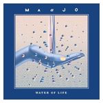 Maajo: Water of Life [LP] - VINYL Product Image