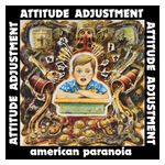 Attitude Adjustment: American Paranoia [LP] [VINYL] Product Image