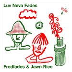 Jawn Rice: Luv Neva Fades [LP] [VINYL] Product Image