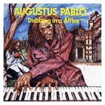 Augustus Pablo: Dubbing in Africa [LP] [VINYL] Product Image