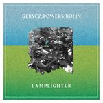 Gerycz/Powers/Rolin: Lamplighter [LP] [VINYL] Product Image