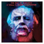 Various Artists: The Way of Darkness: A Tribute to John Carpenter [LP] [VINYL] Product Image