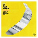 Various Artists: I'll Be Your Mirror: A Tribute to the Velvet Underground & Nico [LP] - VINYL Product Image