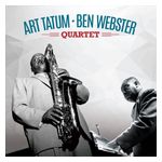Art Tatum: Art Tatum & Ben Webster Quartet [LP] [VINYL] Product Image