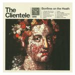 The Clientele: Bonfires on the Heath [LP] - VINYL Product Image