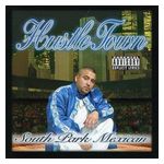 South Park Mexican: Hustle Town [LP] [VINYL] Product Image