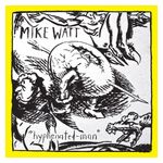 Mike Watt: Hyphenated-Man [LP] - VINYL Product Image