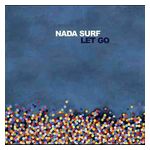 Nada Surf: Let Go [LP] [VINYL] Product Image