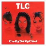 TLC: CrazySexyCool [LP] [LP] [VINYL] Product Image